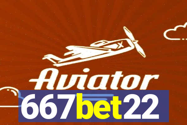 667bet22