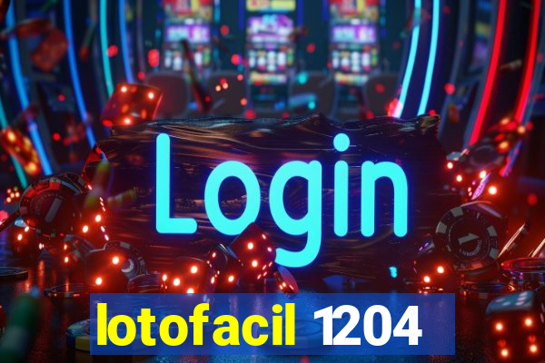 lotofacil 1204