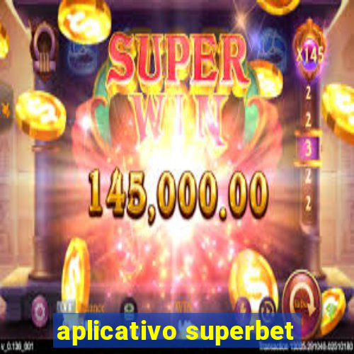 aplicativo superbet