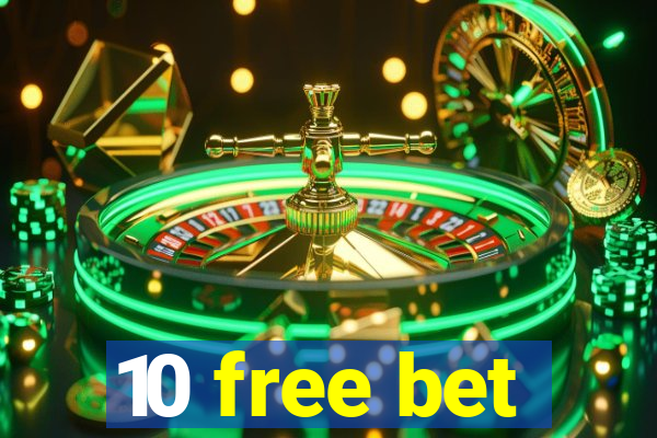 10 free bet