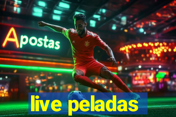 live peladas