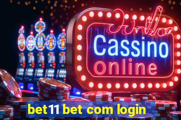 bet11 bet com login