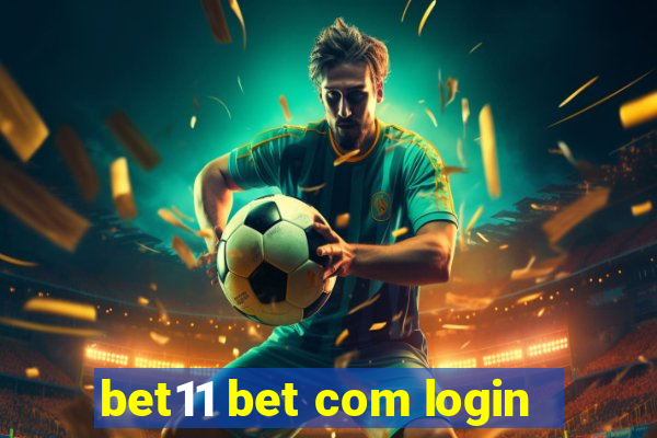 bet11 bet com login