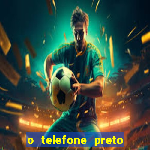 o telefone preto torrent magnet