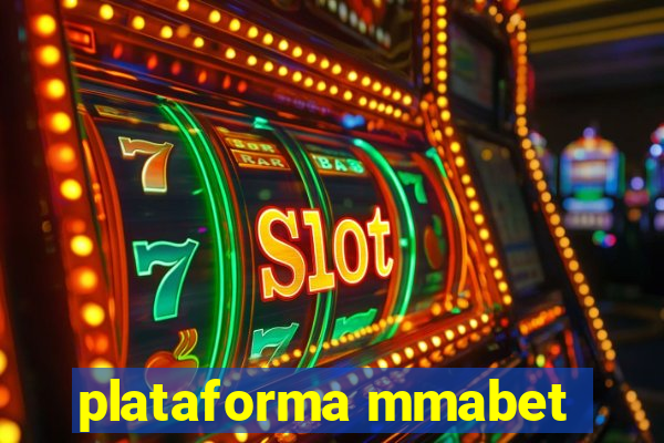 plataforma mmabet