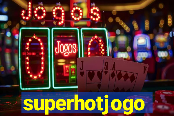 superhotjogo