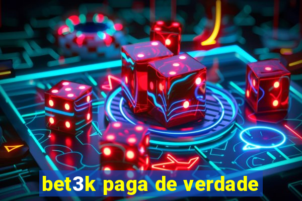 bet3k paga de verdade