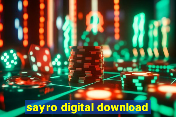 sayro digital download