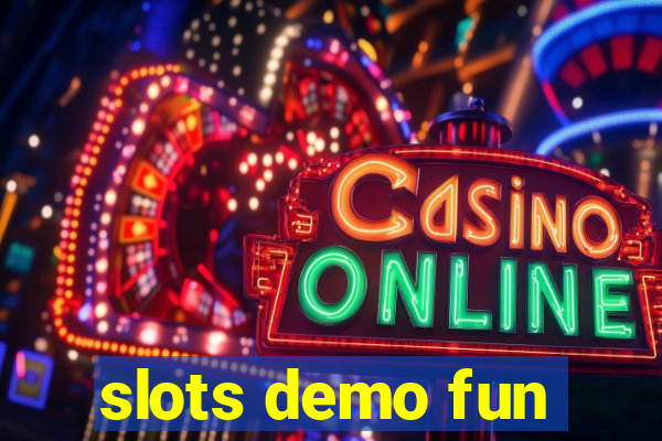 slots demo fun