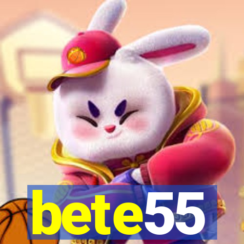 bete55