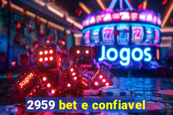 2959 bet e confiavel