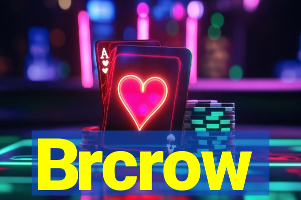 Brcrow