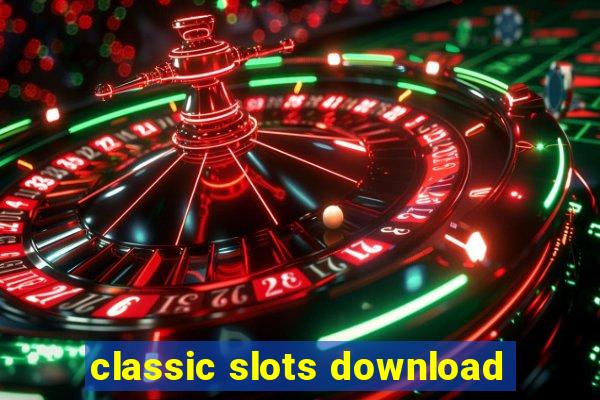 classic slots download