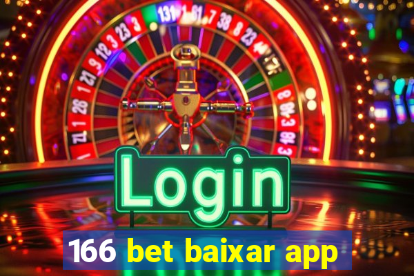 166 bet baixar app