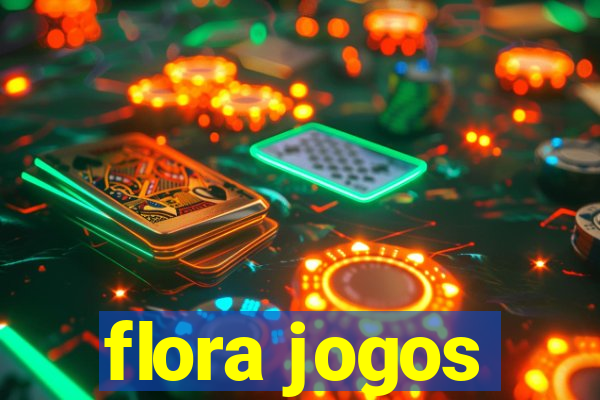 flora jogos