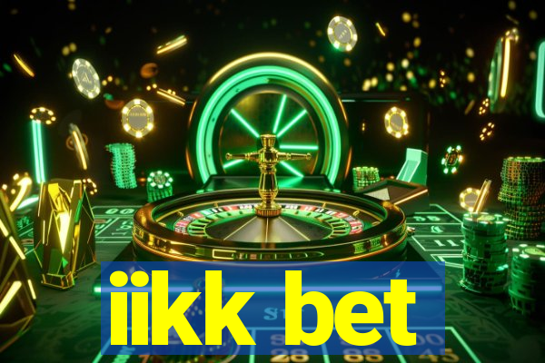 iikk bet