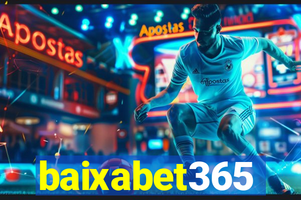 baixabet365