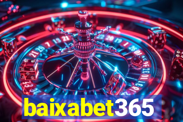 baixabet365