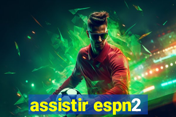 assistir espn2