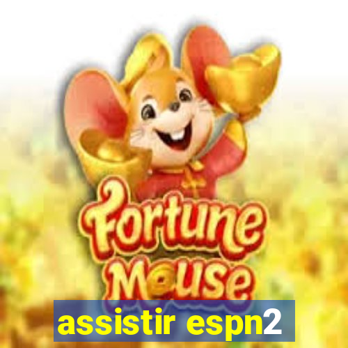 assistir espn2