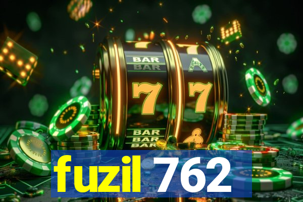 fuzil 762