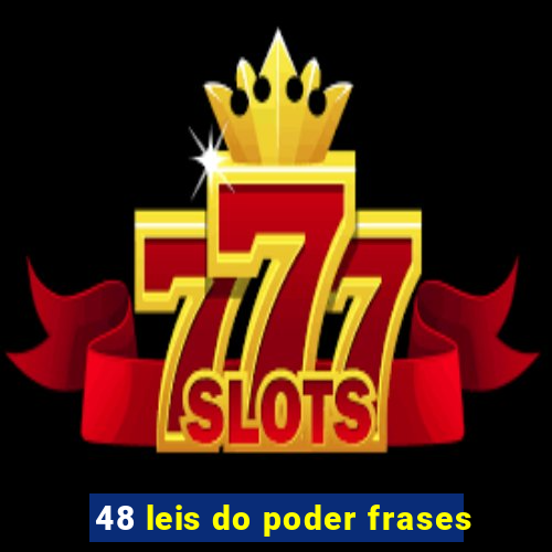 48 leis do poder frases