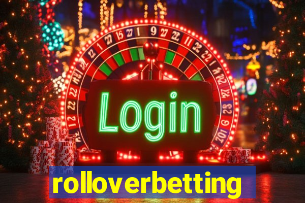 rolloverbetting