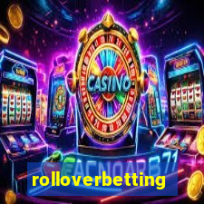 rolloverbetting