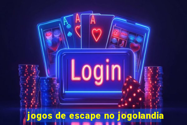 jogos de escape no jogolandia