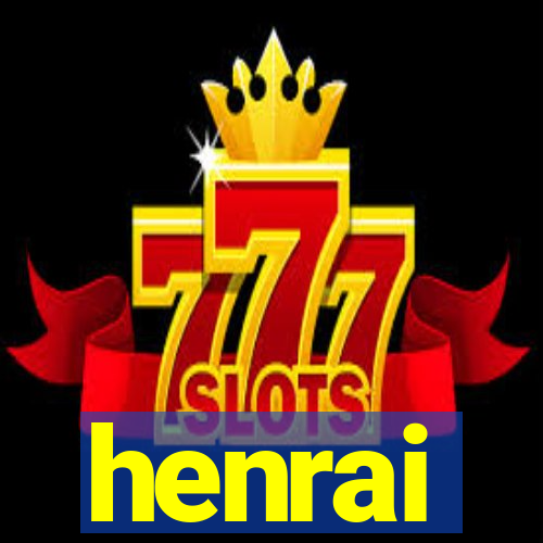 henrai