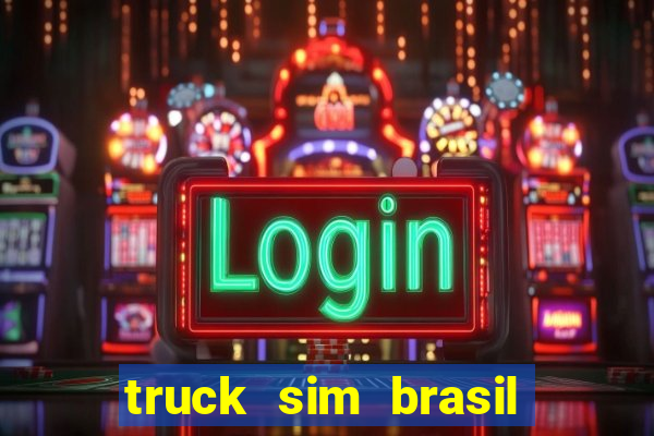 truck sim brasil dinheiro infinito