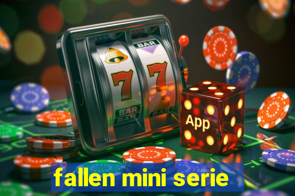 fallen mini serie