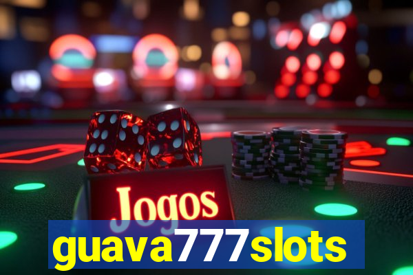 guava777slots