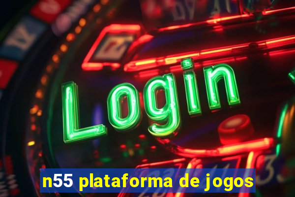 n55 plataforma de jogos