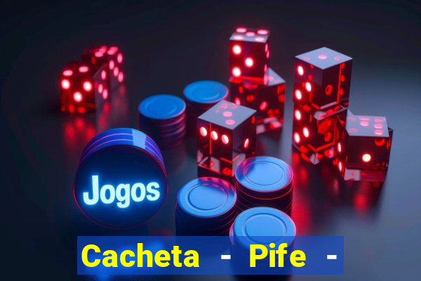 Cacheta - Pife - Jogo online