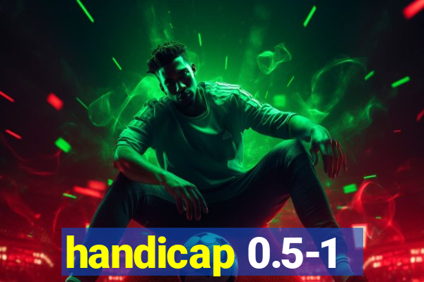 handicap 0.5-1