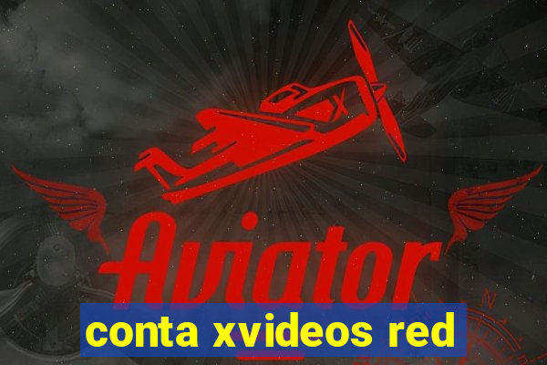 conta xvideos red