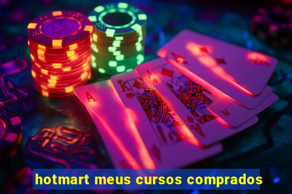 hotmart meus cursos comprados