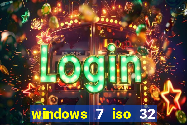 windows 7 iso 32 bits pt-br download