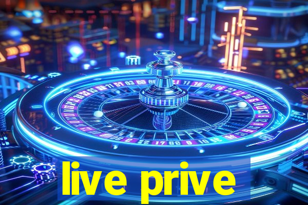 live prive