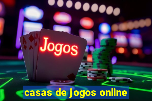 casas de jogos online