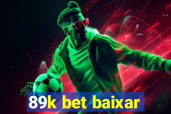 89k bet baixar