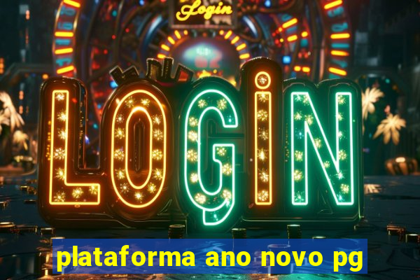 plataforma ano novo pg