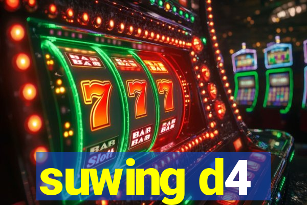 suwing d4