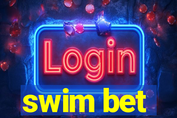 swim bet