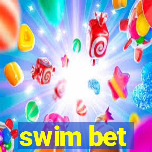 swim bet