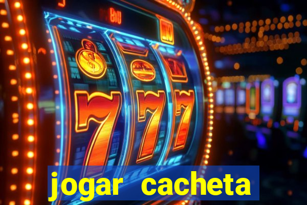 jogar cacheta online valendo dinheiro