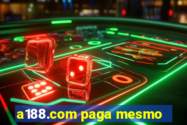 a188.com paga mesmo