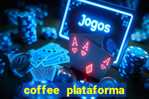 coffee plataforma de jogos