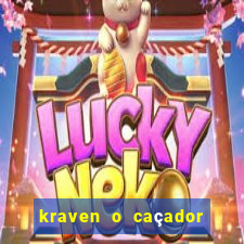 kraven o caçador filme completo dublado